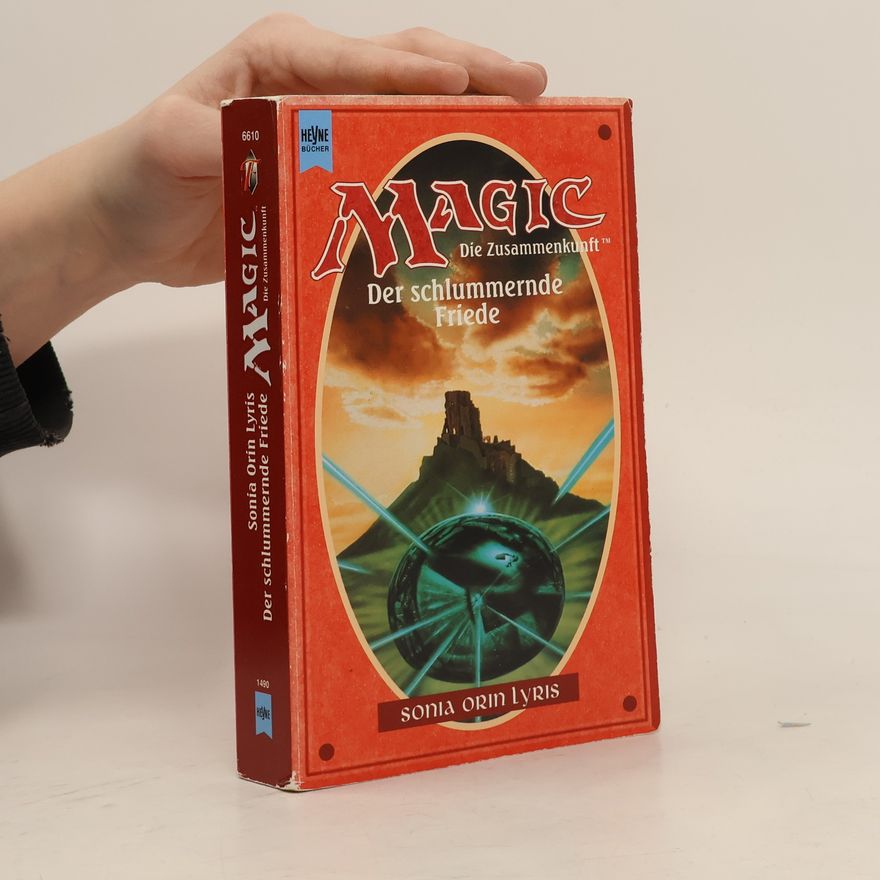 Sonia Orin Lyris Magic. Die Zusammenkunft 10. Der schlummernde Friede.