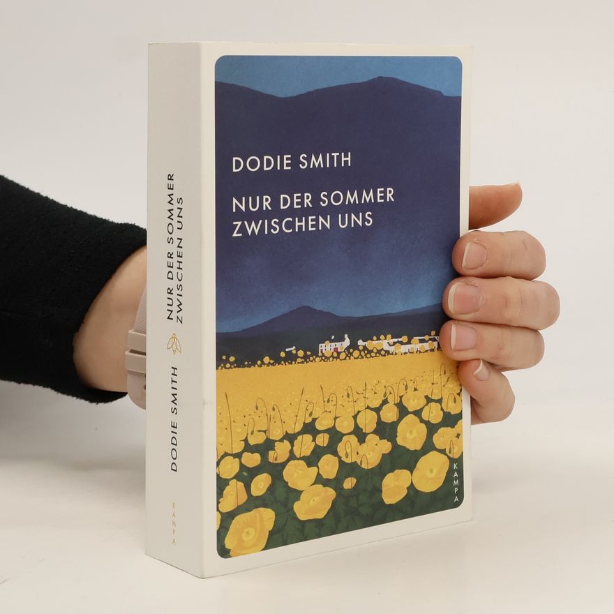 Dodie Smith Nur der Sommer zwischen uns