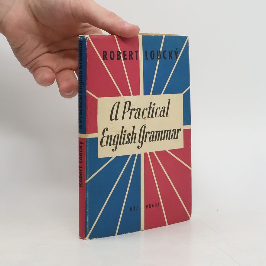 Loucký Robert A Practical English Grammar