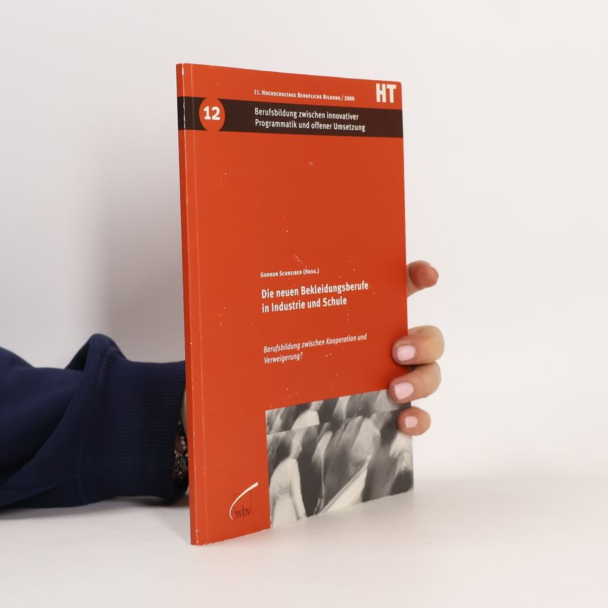Gudrun Schreiber Die neuen Bekleidungsberufe in Industrie und Schule