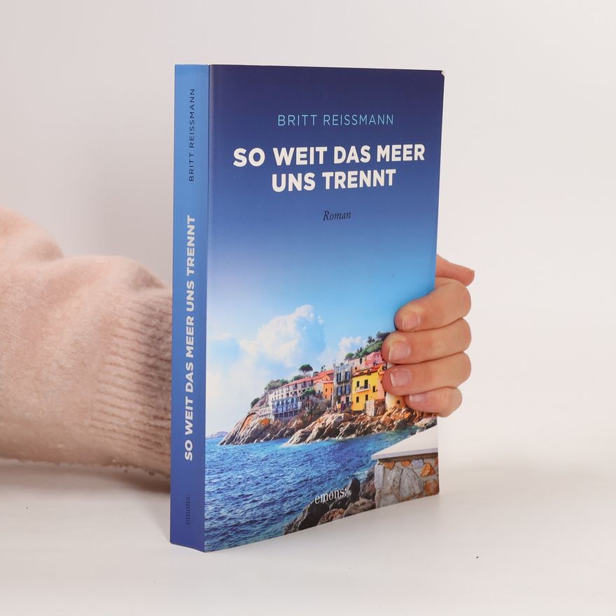 Britt Reißmann So weit das Meer uns trennt