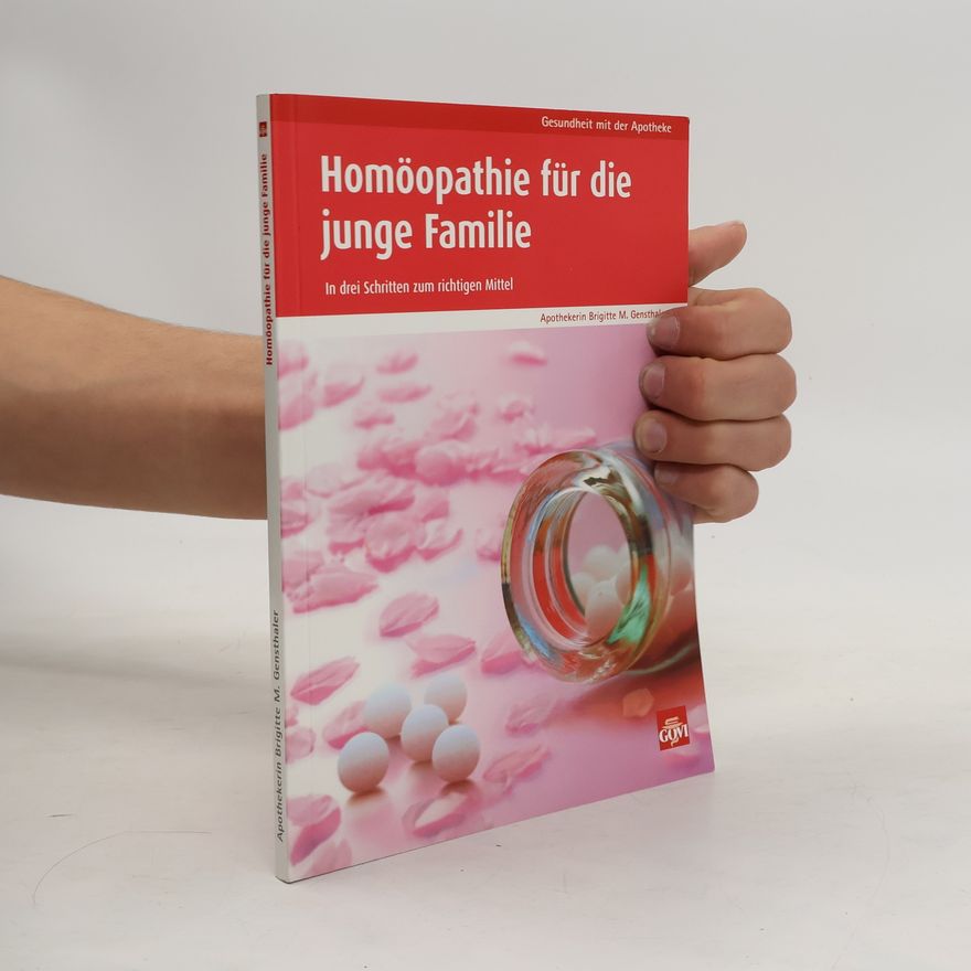 Brigitte M. Gensthaler Homöopathie für die junge Familie