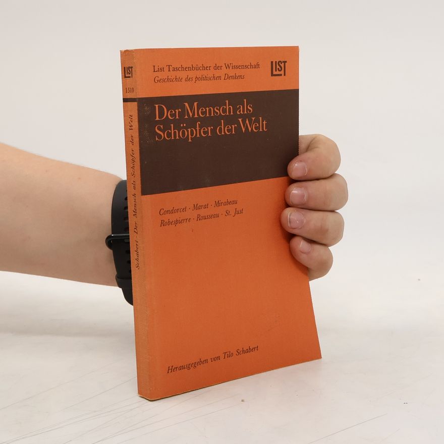 Tilo Schabert Der Mensch als Schöpfer der Welt