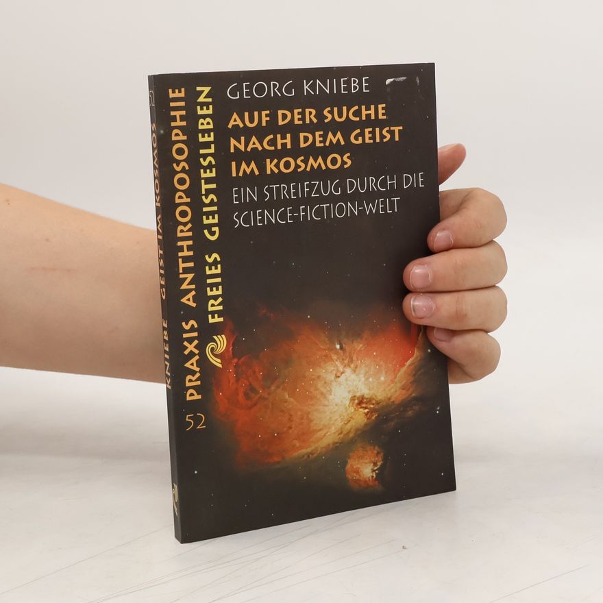 Georg Kniebe Auf der Suche nach dem Geist im Kosmos
