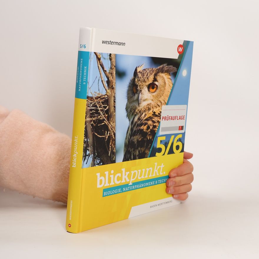 Autorenkollektiv Blickpunkt. - 5/6: Erlebnis BNT Naturphänomene & Technik 5 / 6. Schülerband. Für Baden-Württemberg