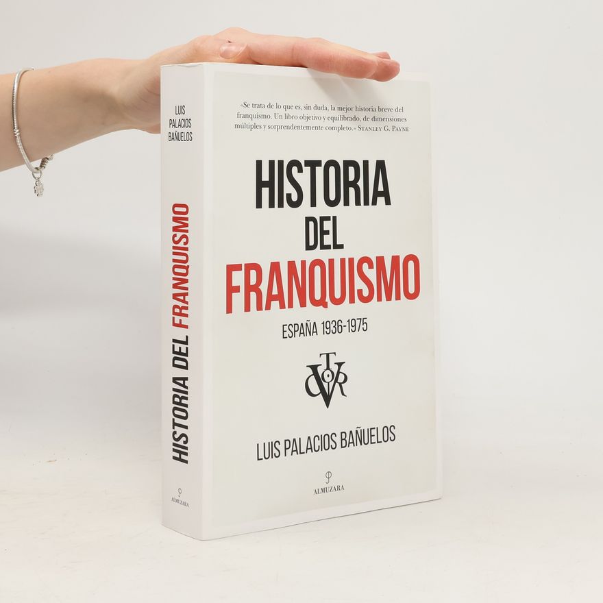 Luis Palacios Bañuelos Historia del Franquismo