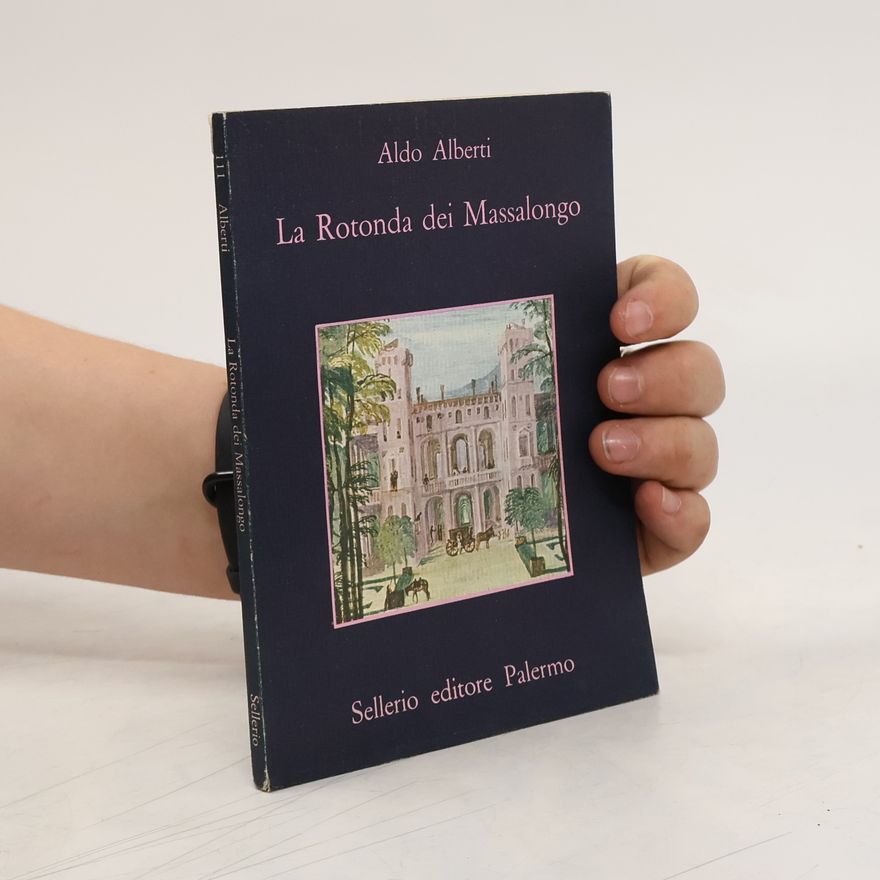 Aldo Alberti La Rotonda dei Massalongo