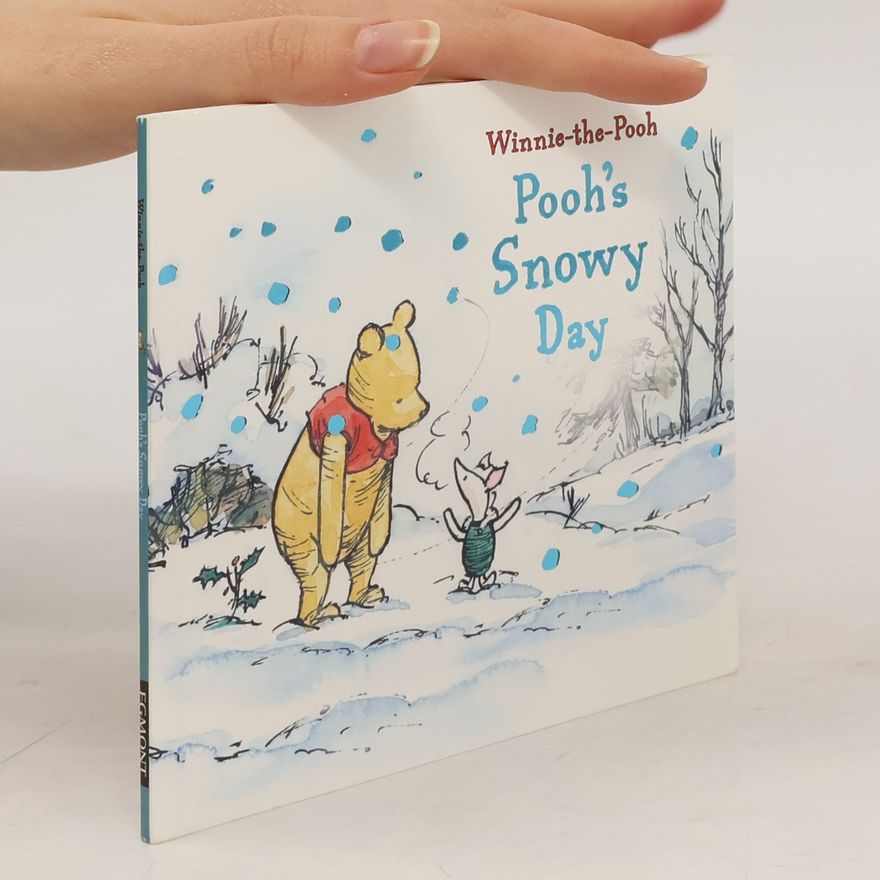 Egmont Publishing UK Winnie-the-Pooh: Pooh's Snowy Day