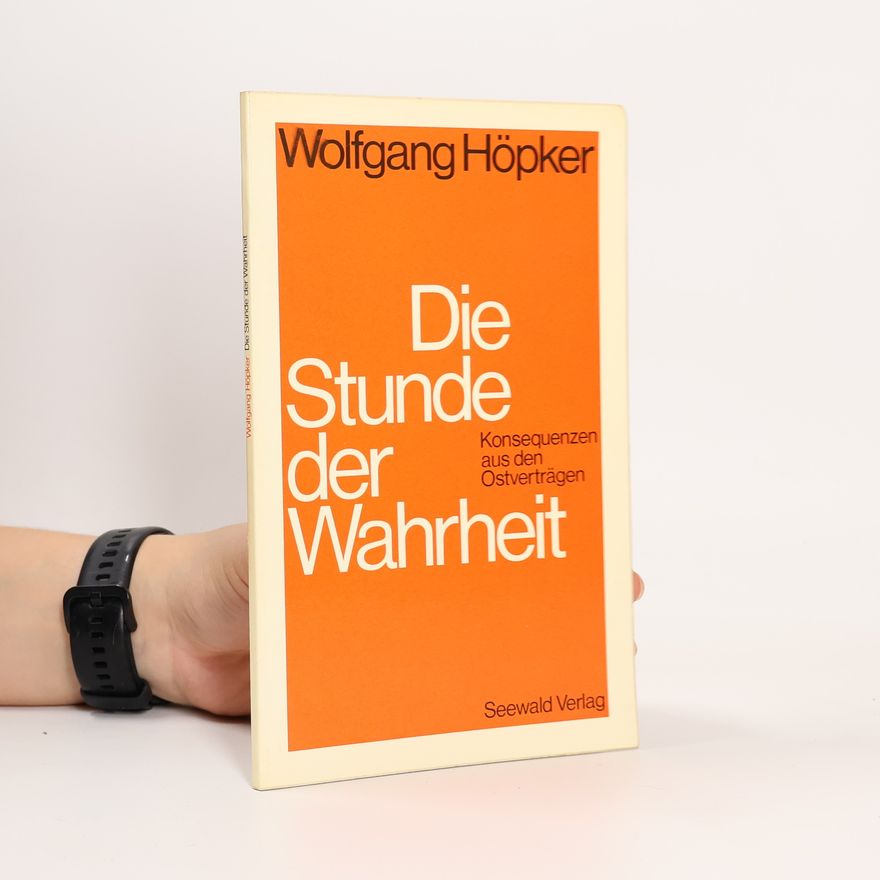 Wolfgang Höpker Die Stunde der Wahrheit