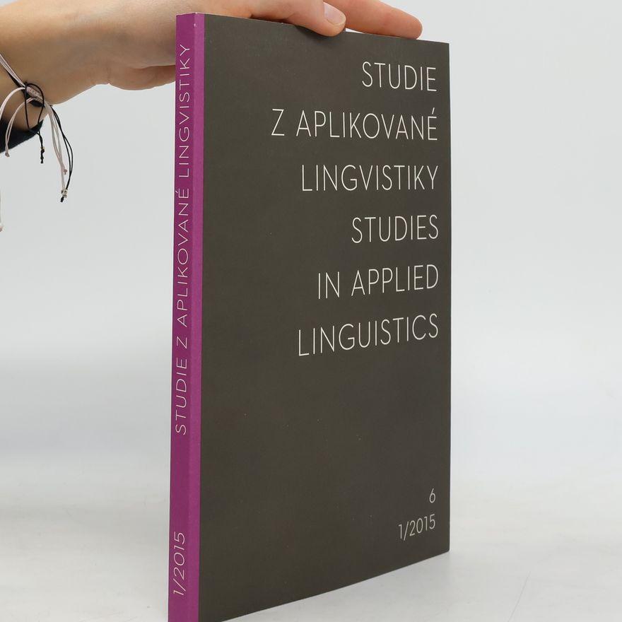 Kolektiv autorů Studie z aplikované lingvistiky. Studies in applied linguistics 6, 1/2015