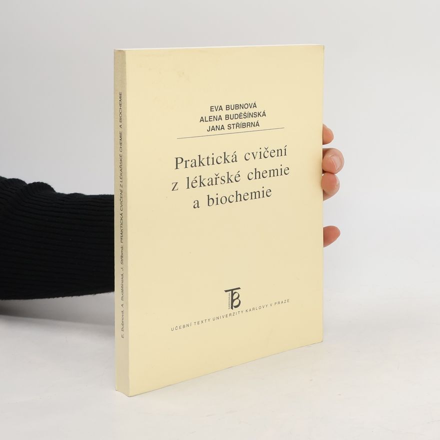 Jana Stříbrná Praktická cvičení z lékařské chemie a biochemie