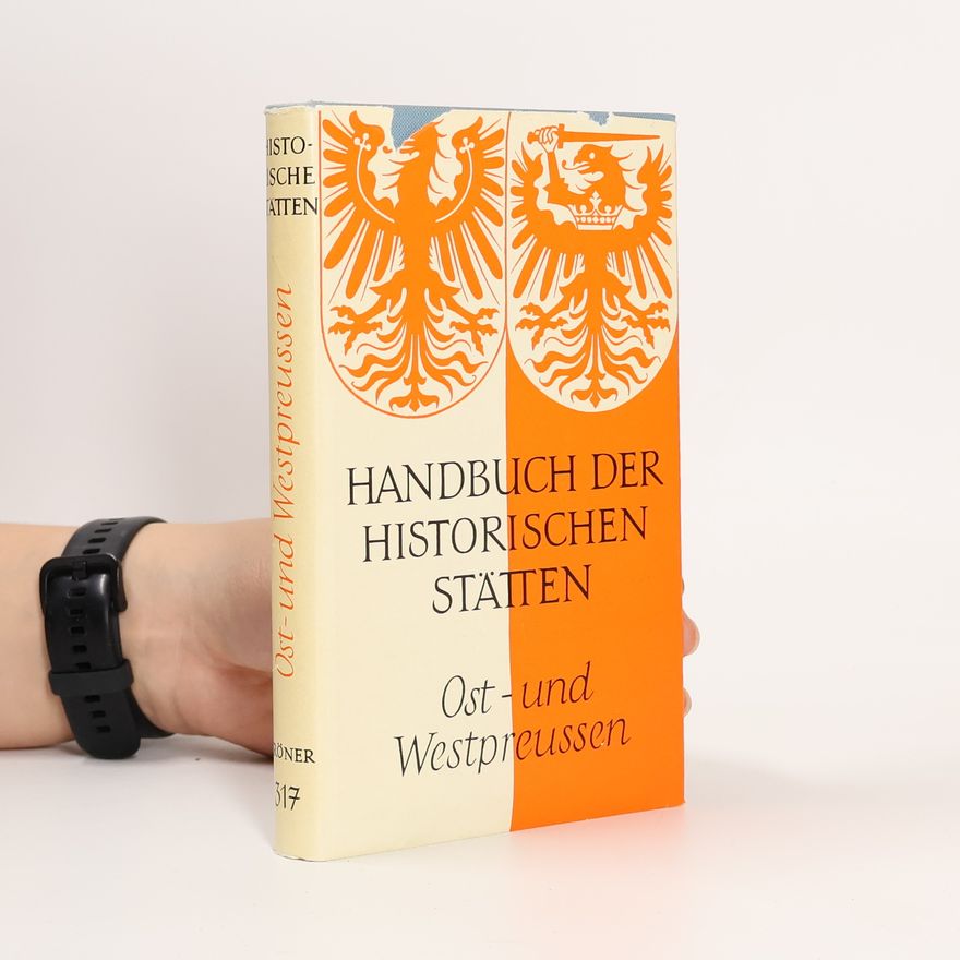 Erich Weise Handbuch der historischen Stätten Deutschlands / Ost- und Westpreussen