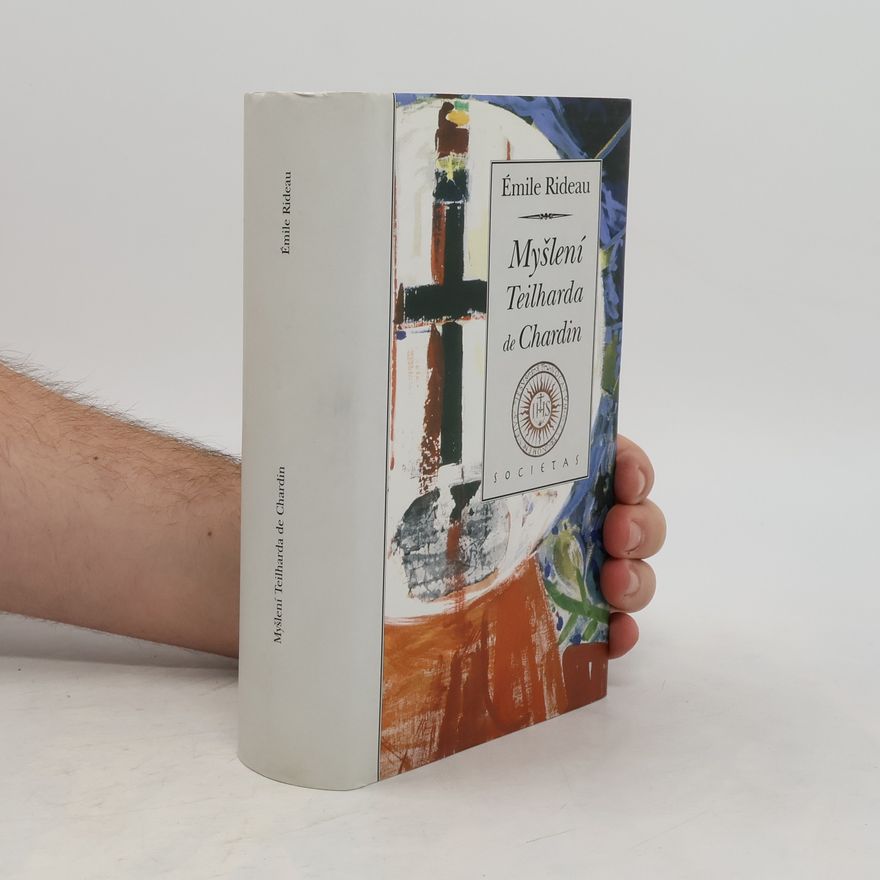 Emile Rideau Myšlení Teilharda de Chardin