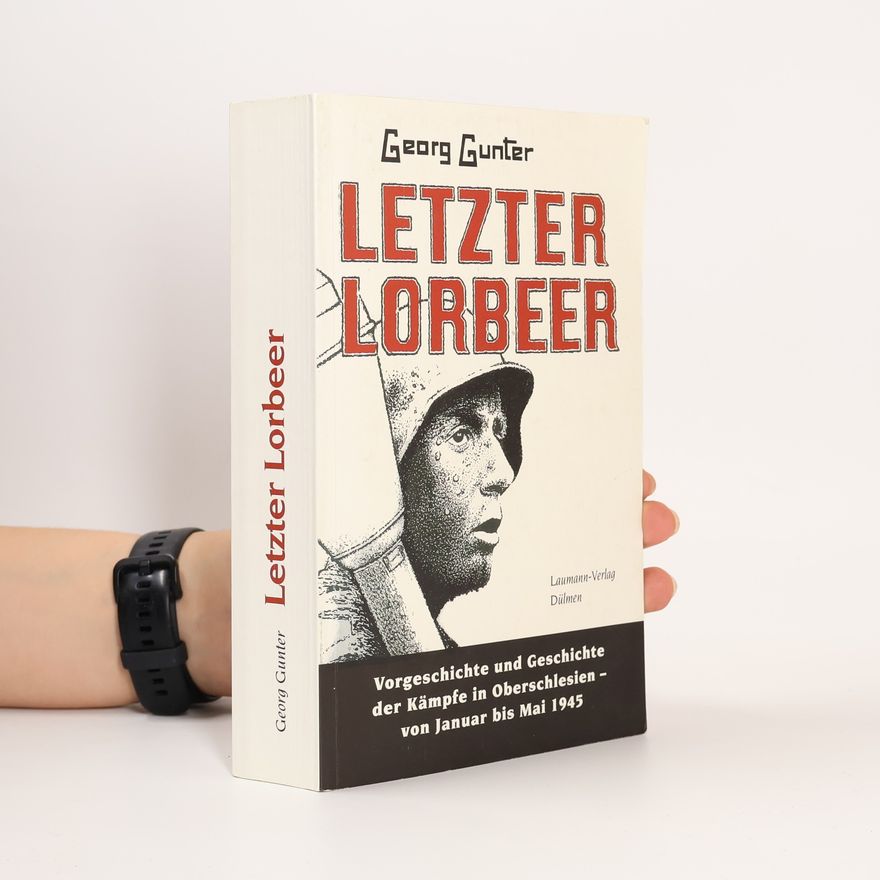 Georg Gunter Letzter Lorbeer