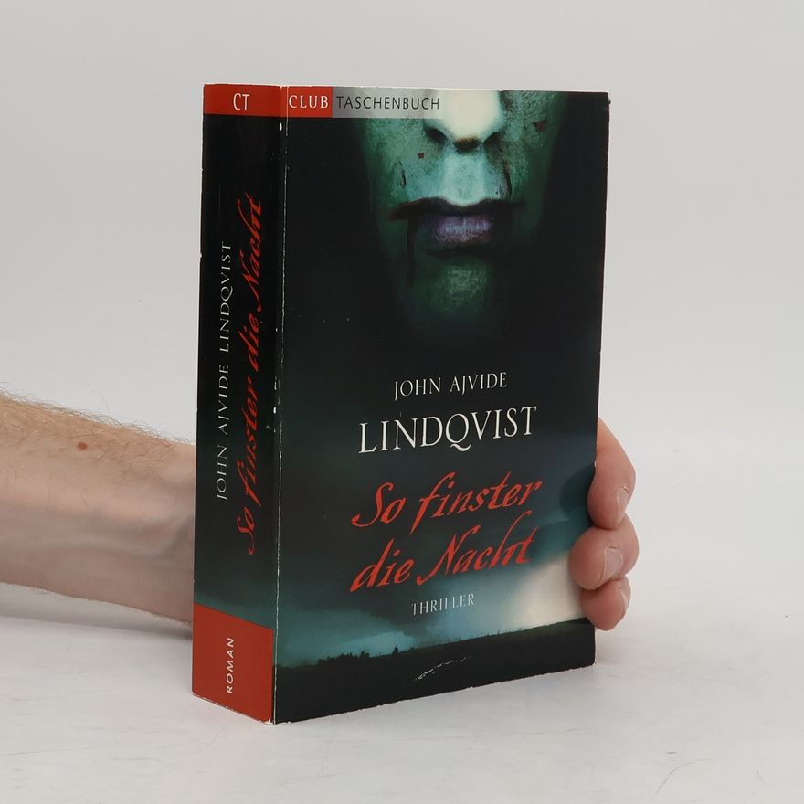 John Ajvide Lindqvist So finster die Nacht