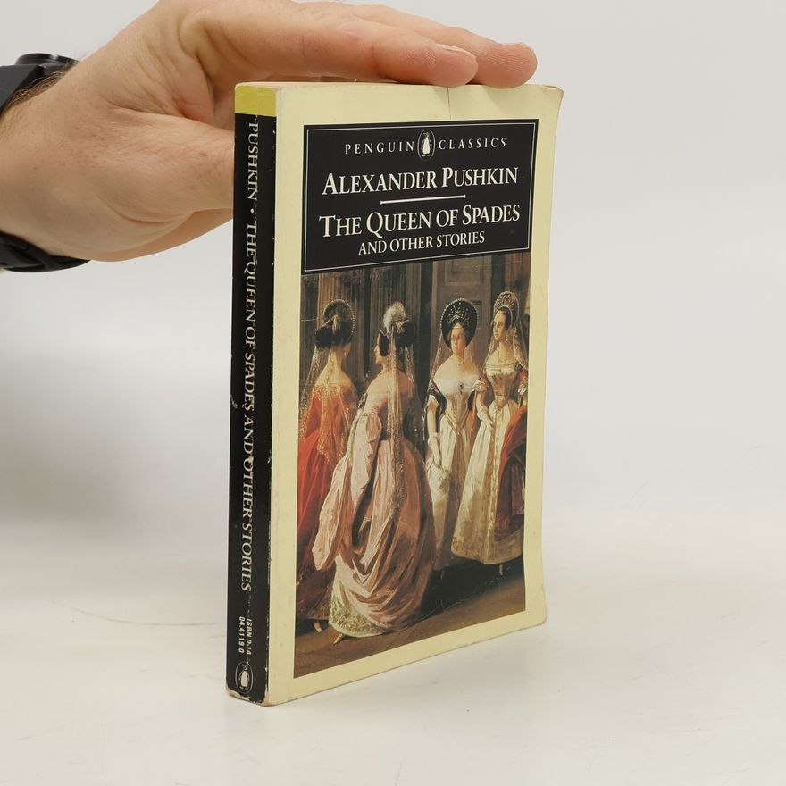 Aleksandr Sergejevič Puškin The Queen of Spades and Other Stories