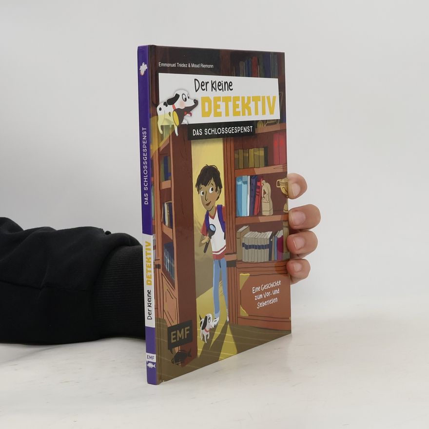 Emmanuel Trédez Der kleine Detektiv – das Schlossgespenst
