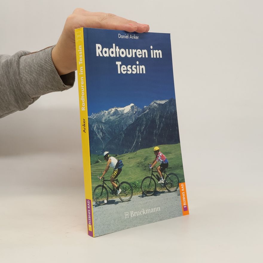 Daniel Anker Radtouren im Tessin