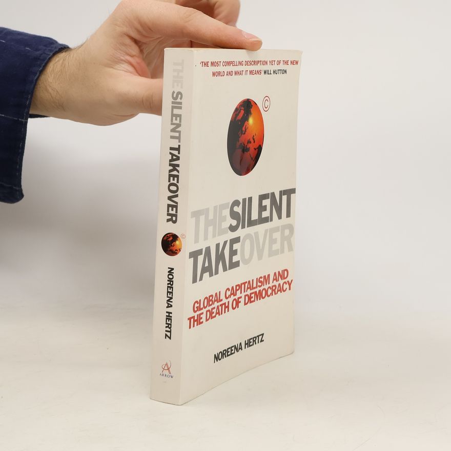 Noreena Hertz The Silent Takeover
