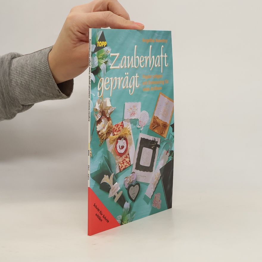Angelika Nowotny Zauberhaft geprägt