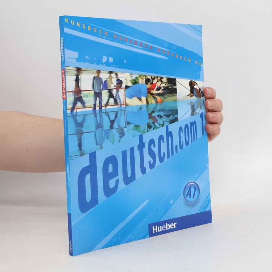 Anta Kursiša Deutsch.com 1. Kursbuch