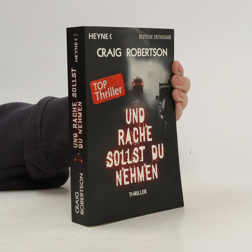 Craig Robertson Und Rache sollst du nehmen