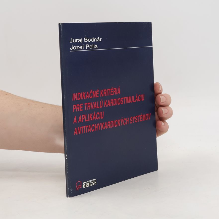 Juraj Bodnár Indikačné kritériá pre trvalú kardiostimuláciu a aplikáciu antitachykardických systémov