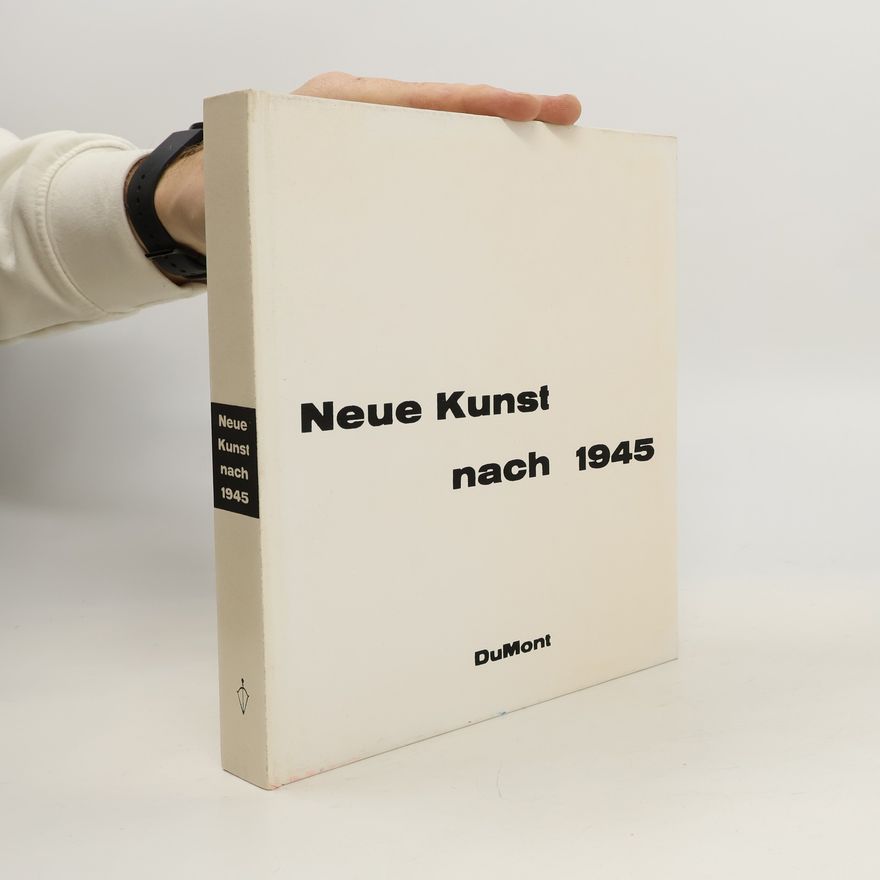 Kolektiv autorů Neue Kunst nach 1945