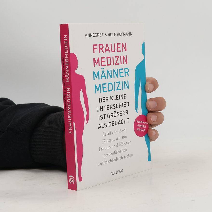 Annegret Und Rolf Hofmann Frauenmedizin - Männermedizin Der kleine Unterschied ist größer als gedacht