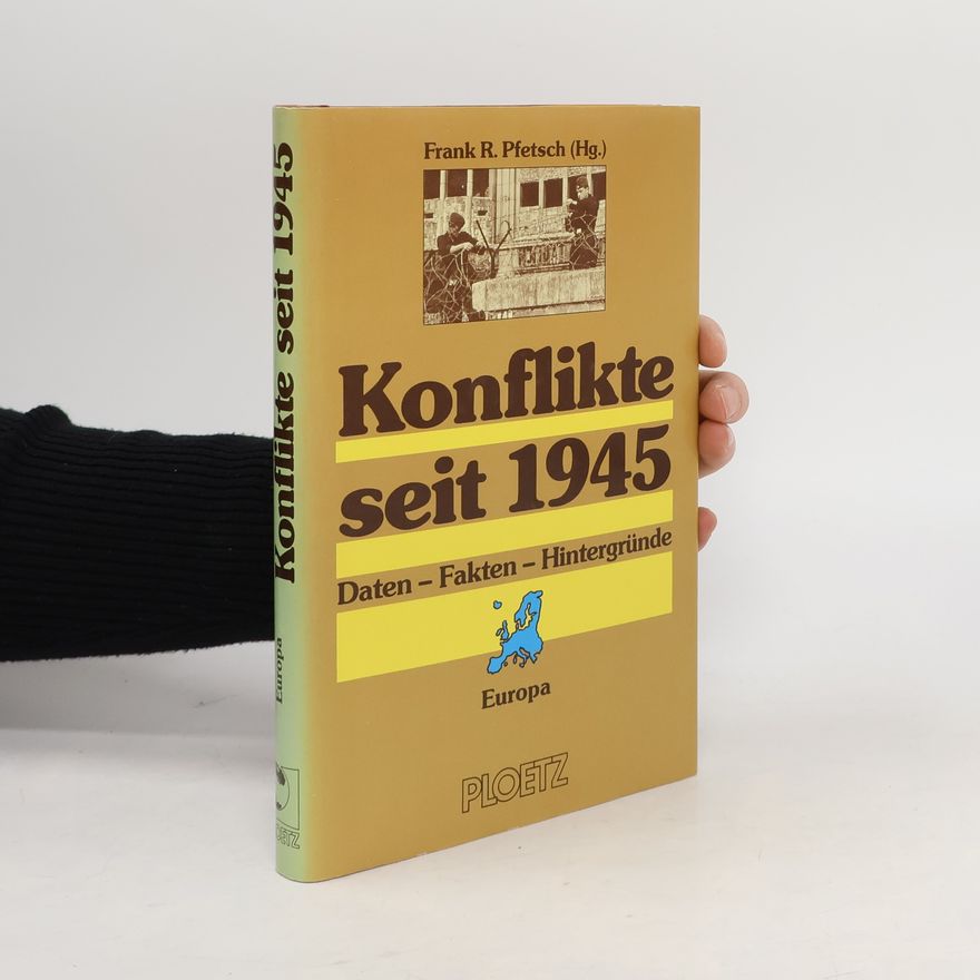 Peter Billing Konflikte seit 1945. Daten, Fakten, Hintergründe. Europa