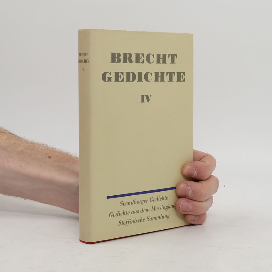 Bertolt Brecht Gedichte IV.