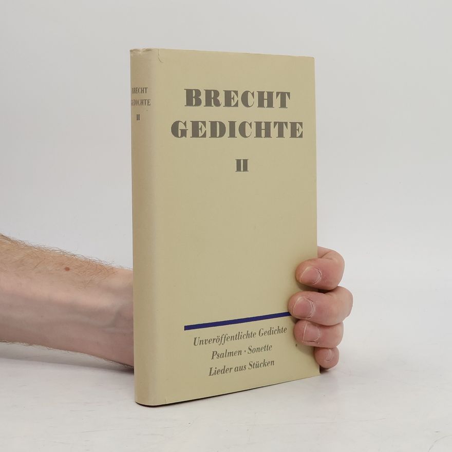 Bertolt Brecht Gedichte II