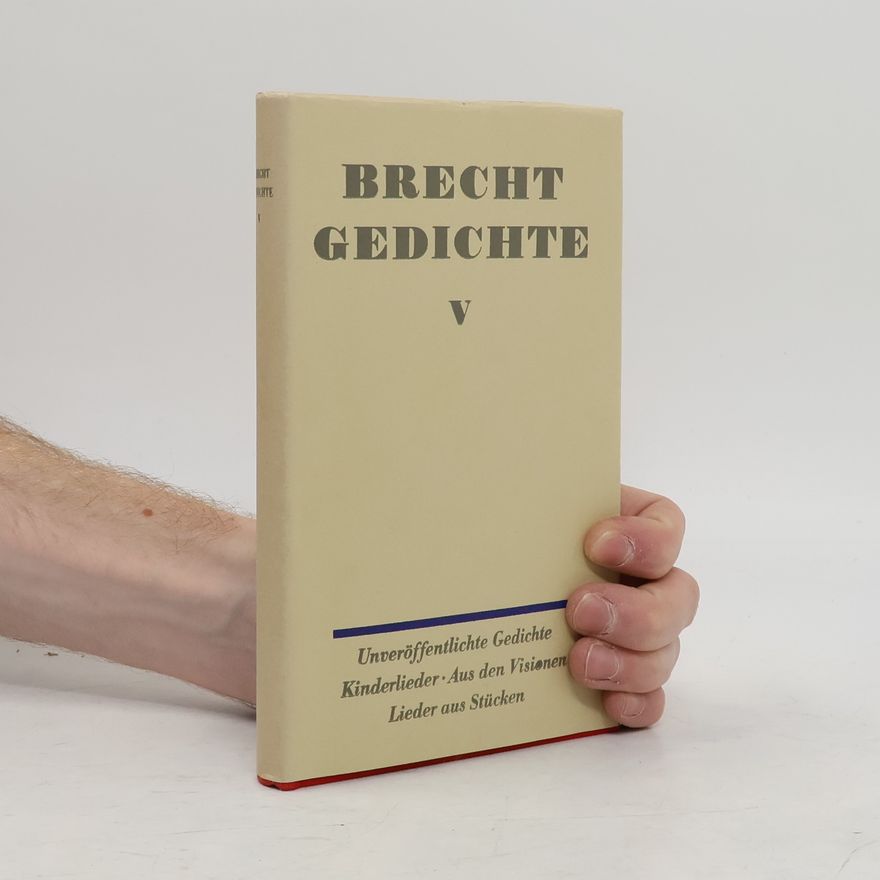 Bertolt Brecht Gedichte V