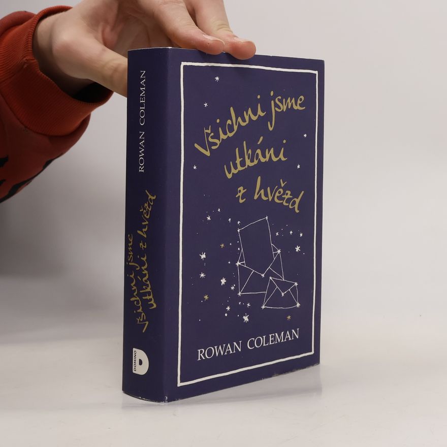 Rowan Coleman Všichni jsme utkáni z hvězd