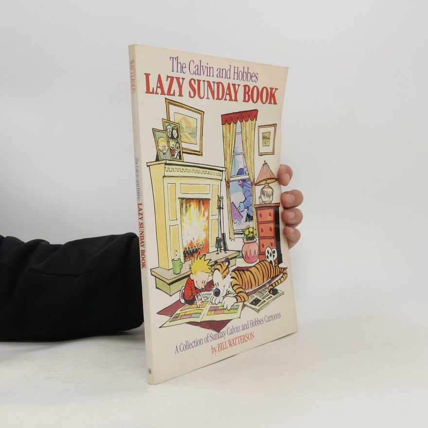Bill Watterson II The Calvin and Hobbes Lazy Sunday Book