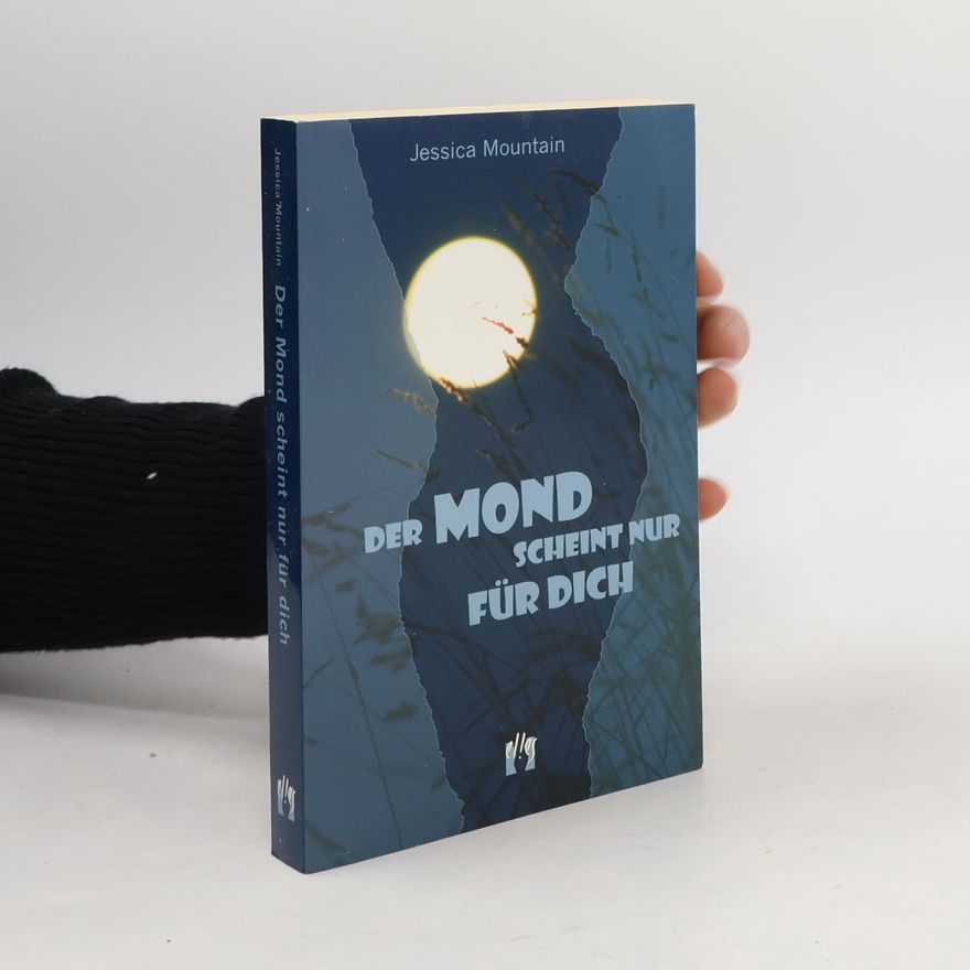 Jessica Mountain Der Mond scheint nur für dich
