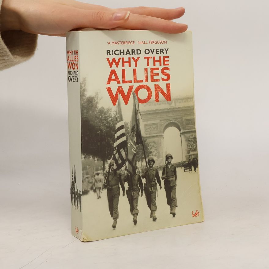 Richard Overy Why The Allies Won