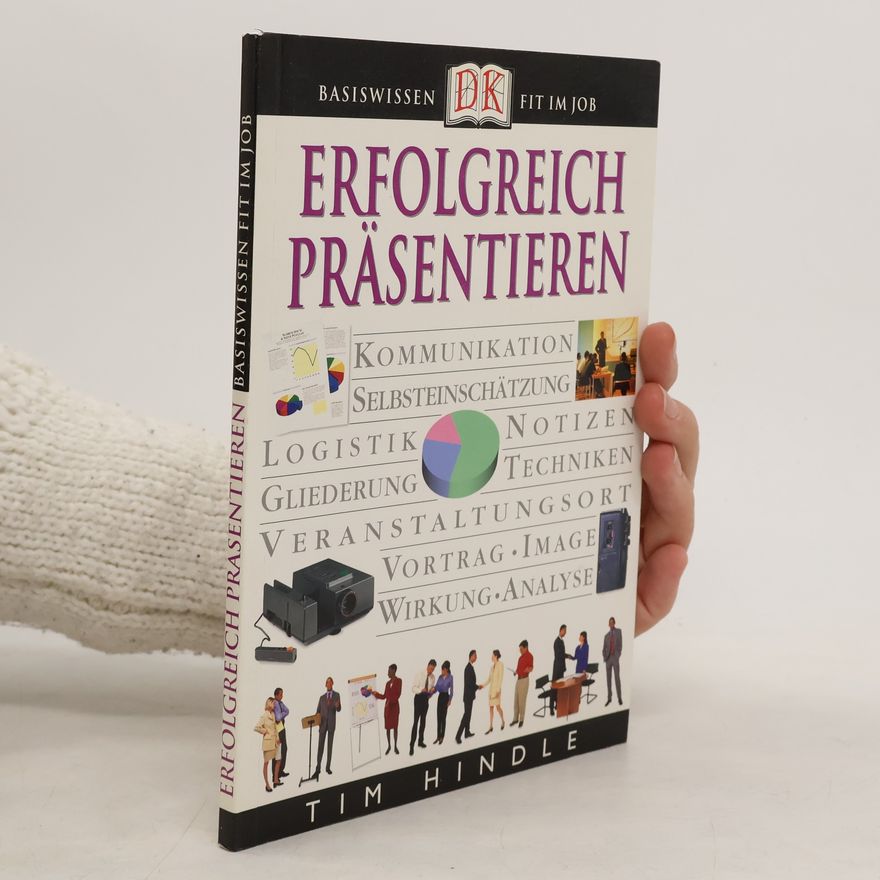 Tim Hindle Erfolgreich präsentieren