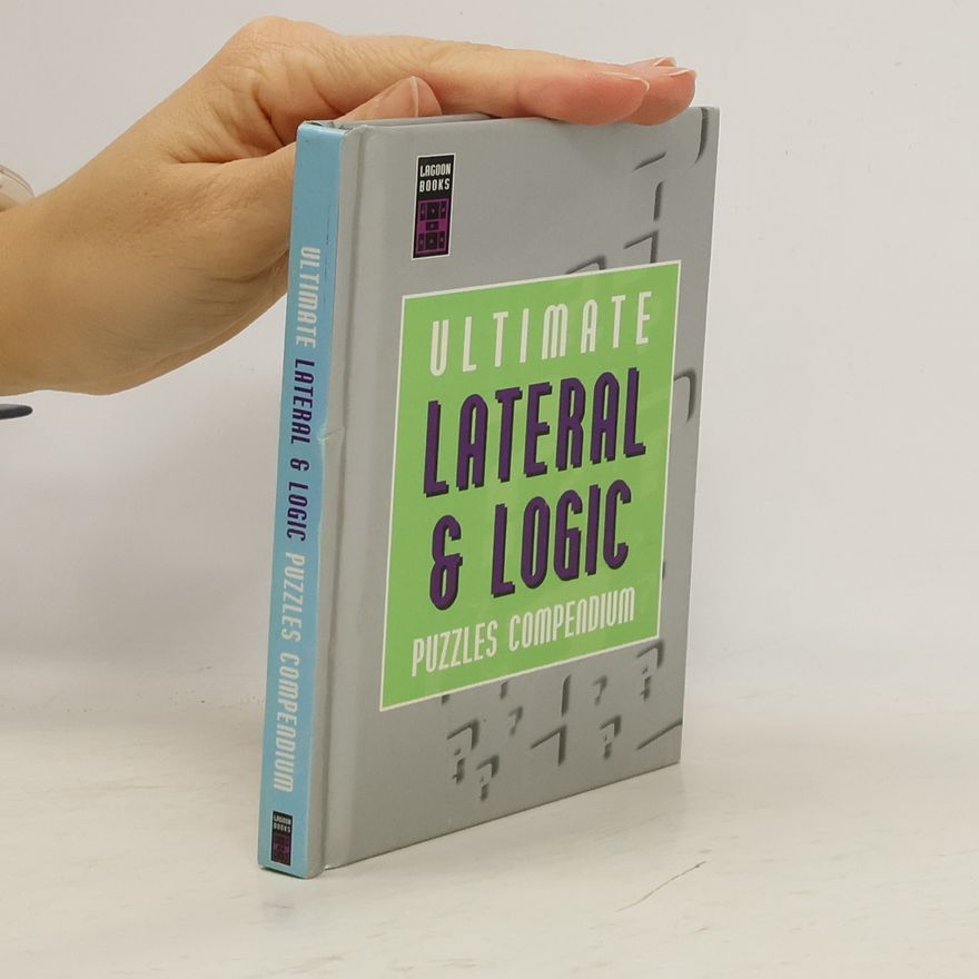 Autorenkollektiv Ultimate Lateral & Logic. Puzzle Compendium