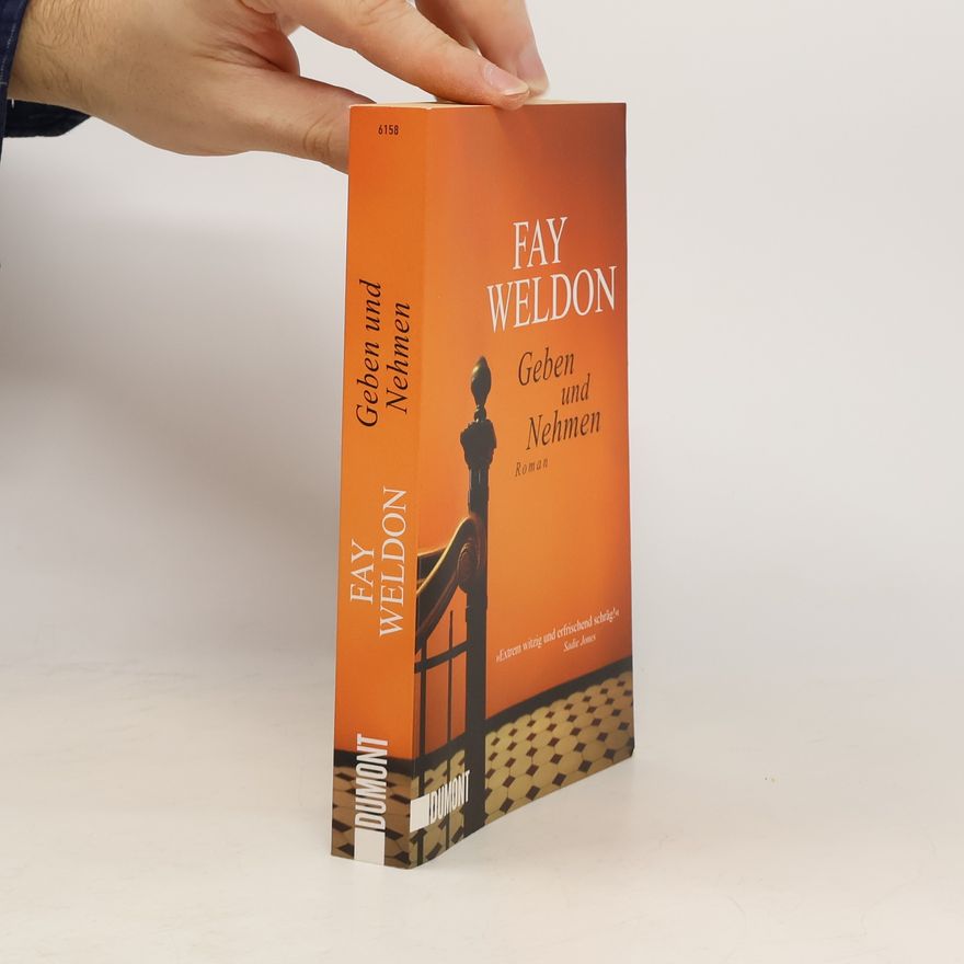 Fay Weldon Geben und Nehmen
