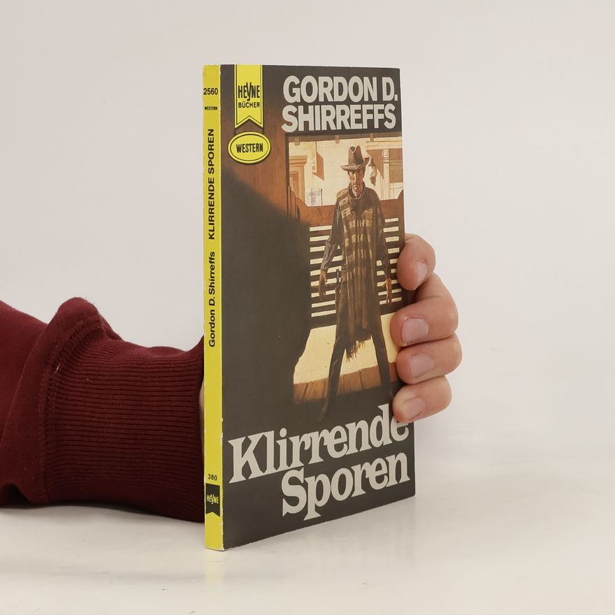 Gordon D. Shirreffs Klirrende Sporen