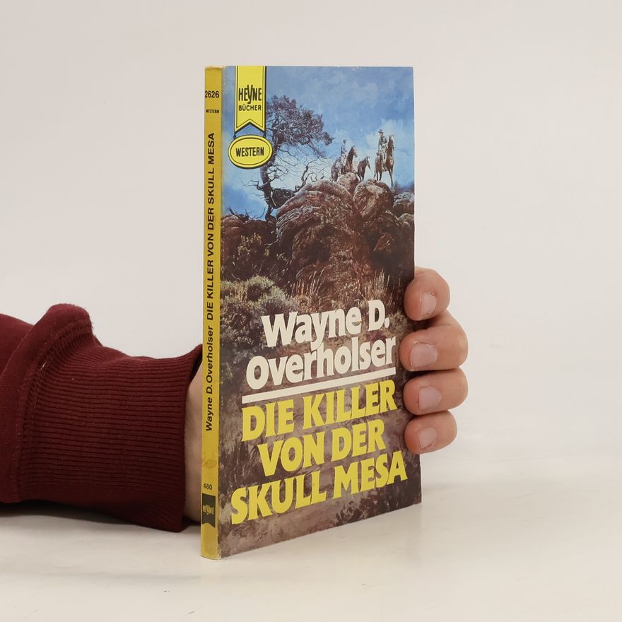 Wayne D. Overholser Die Killer von der Skull Mesa