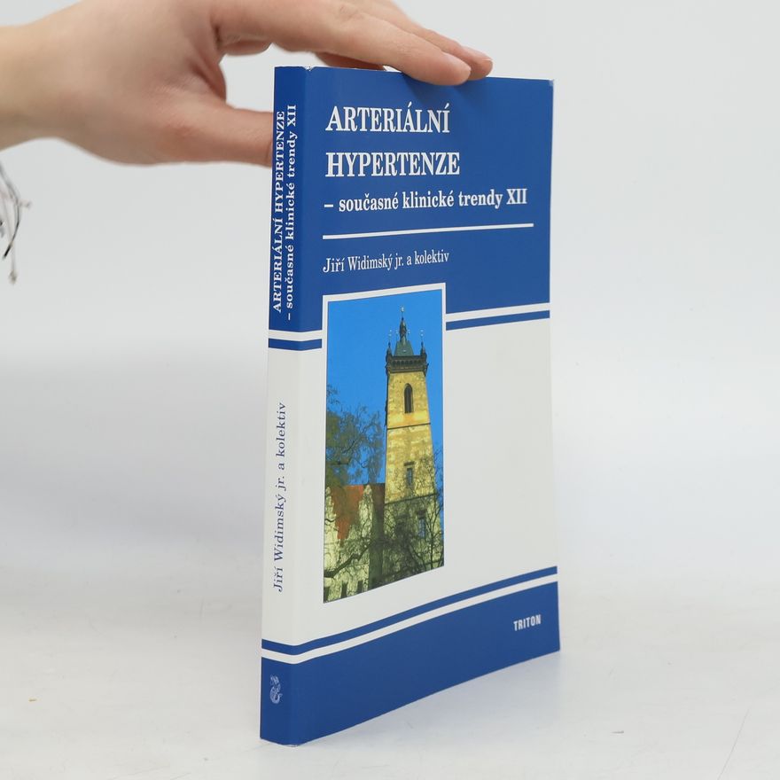 Autores varios Arteriální hypertenze - současné klinické trendy XII