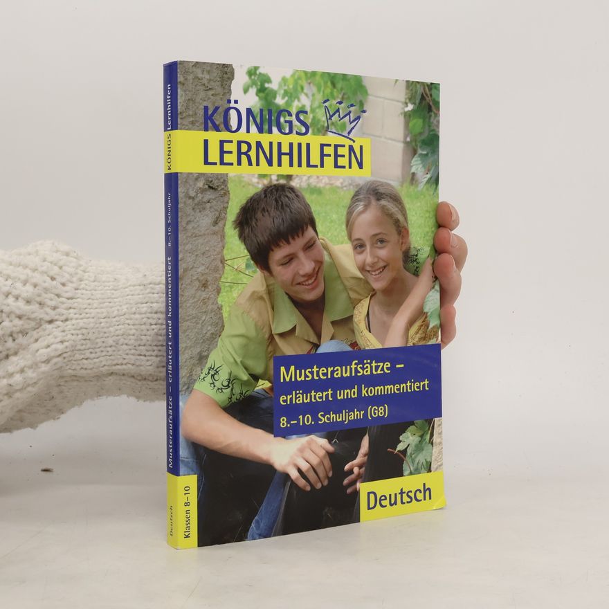 Eckehart Weiß Musteraufsätze - erläutert und kommentiert, 8.-10. Schuljahr