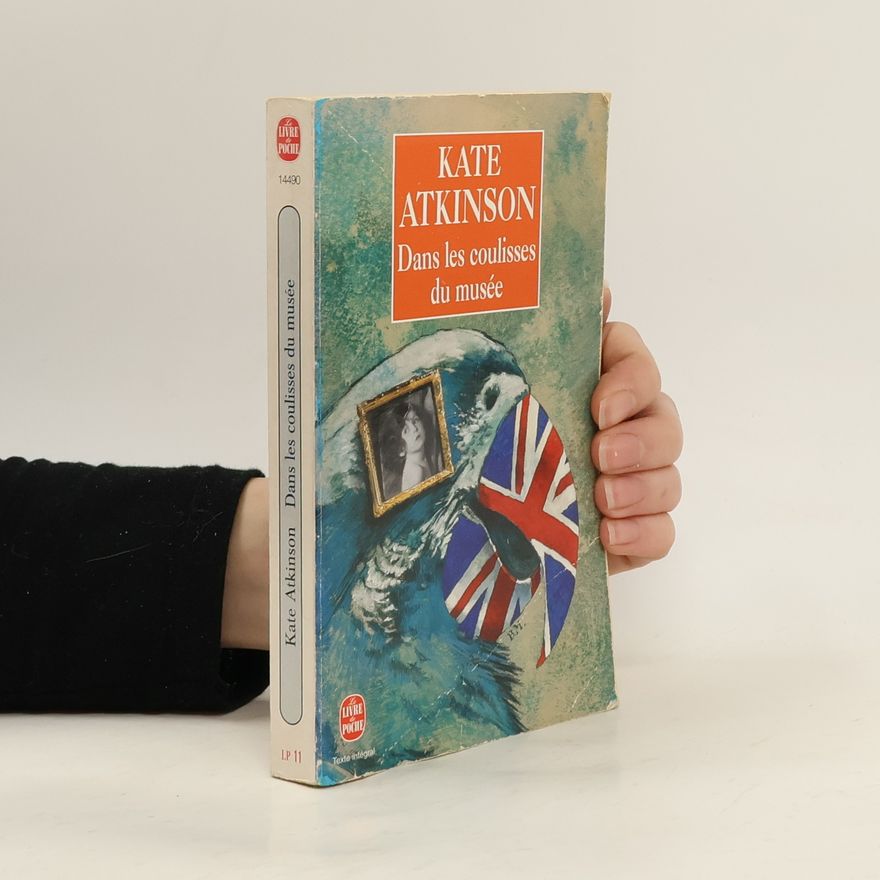 Kate Atkinson Dans les coulisses du musée