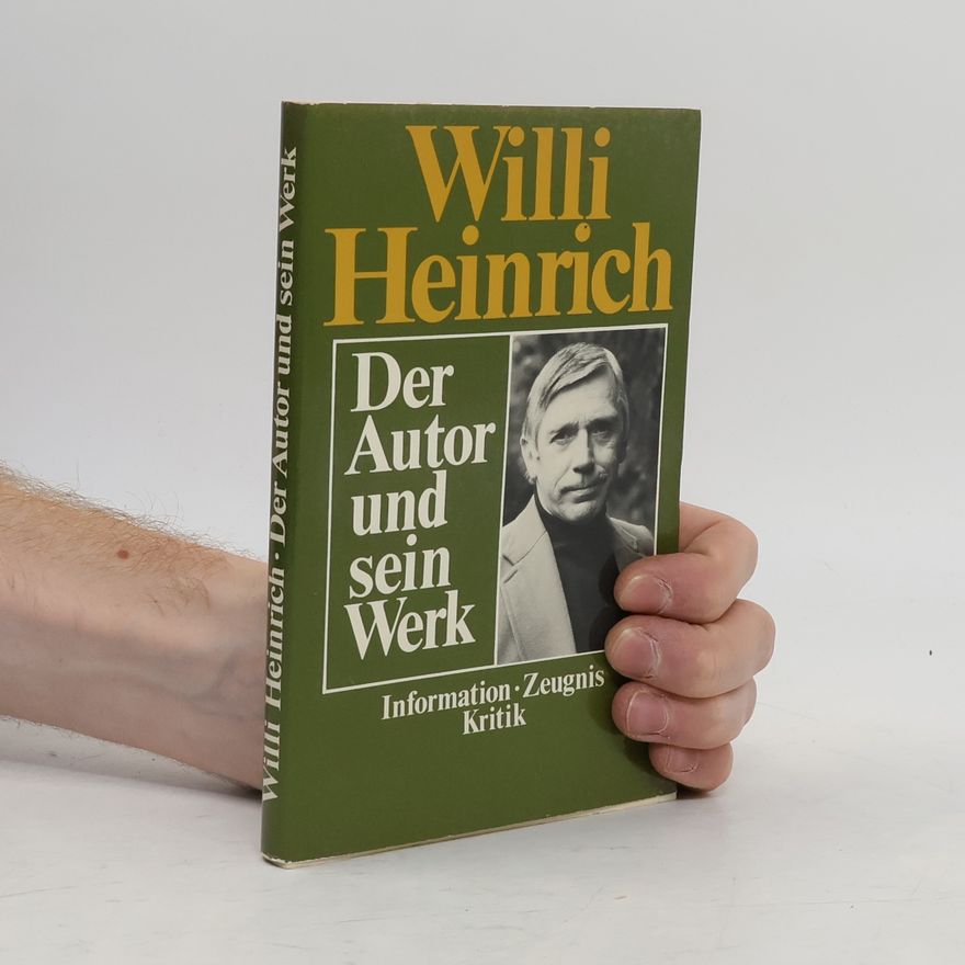 Willi Heinrich Der Autor und sein Werk
