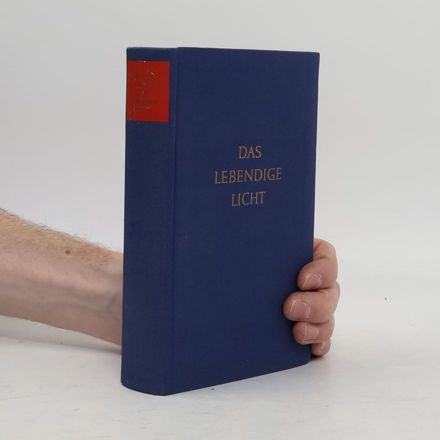 Wilhelm Hünermann Das lebendige Licht