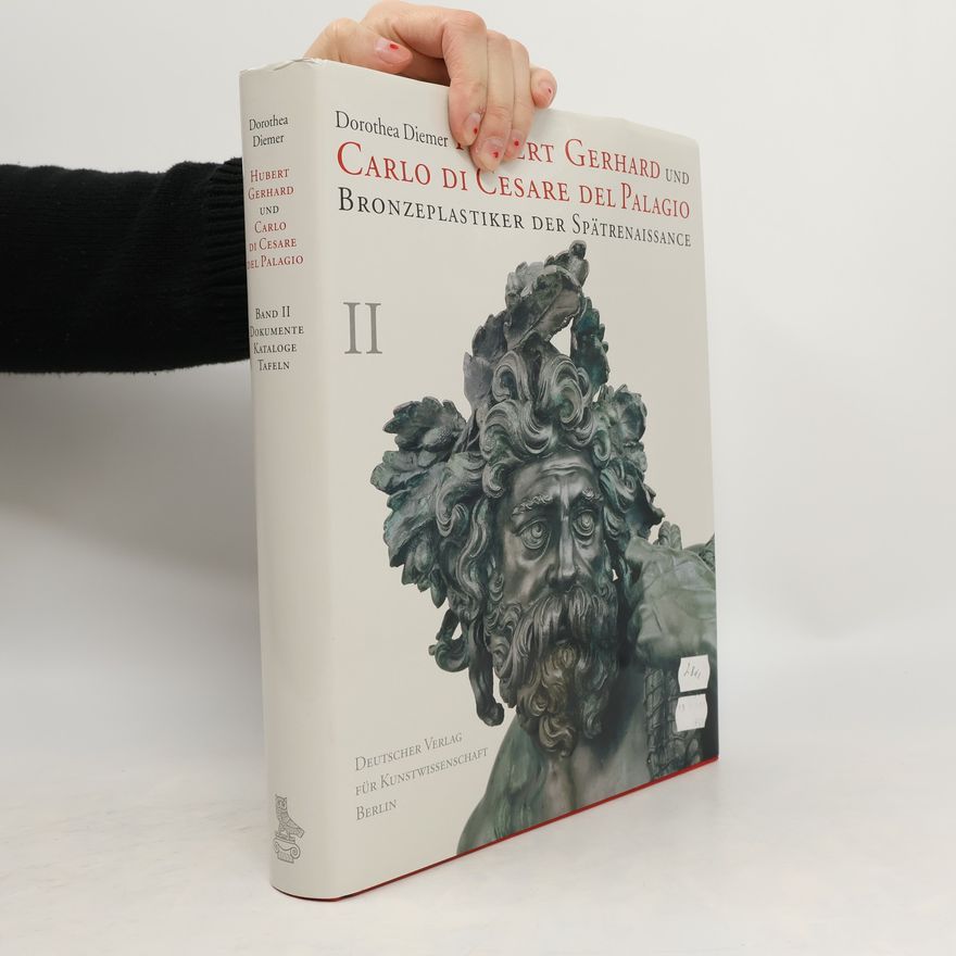 Dorothea Diemer Hubert Gerhard und Carlo di Cesare