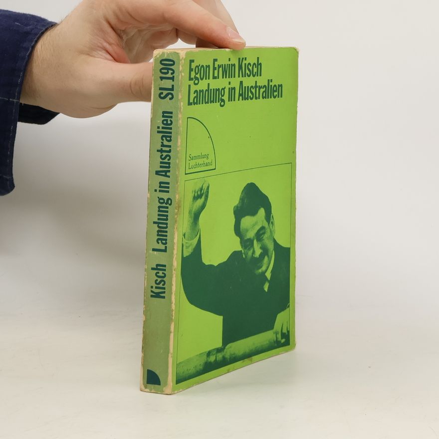 Egon Erwin Kisch Landung in Australien