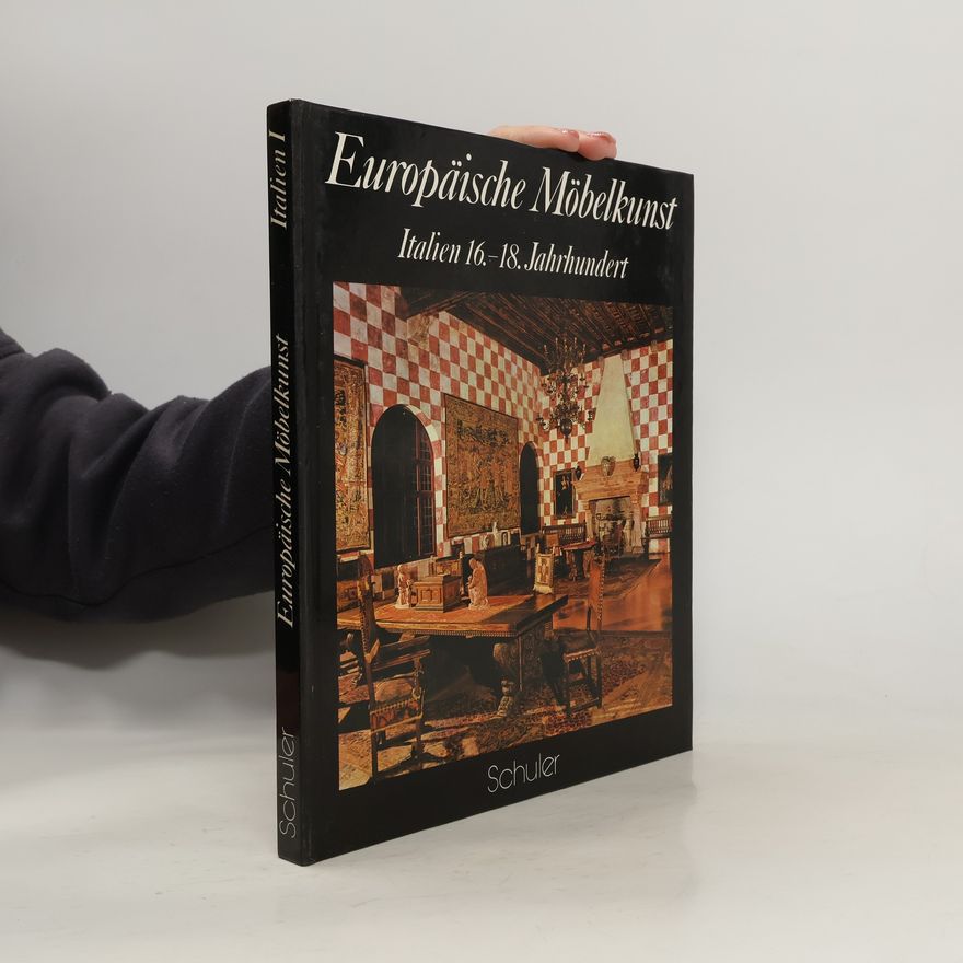 Autorenkollektiv Italien - 1: Europäische Möbelkunst